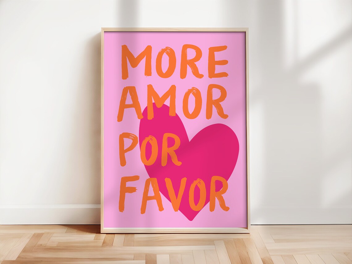 More Amor Por Favor Typography Art Print