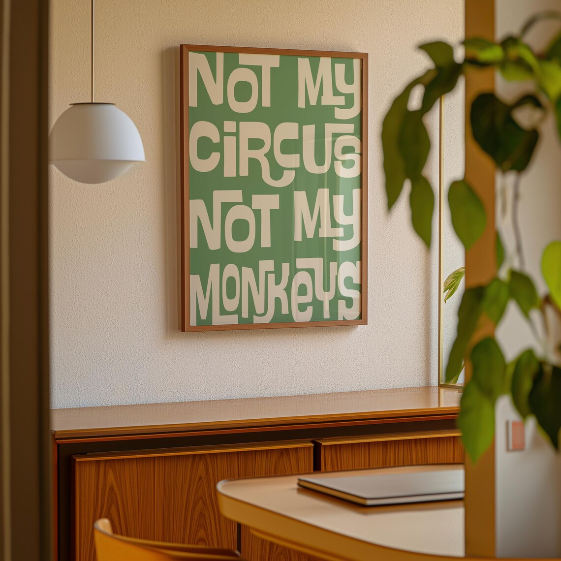 Not My Circus Not My Monkeys Retro Typography Print - Image 2