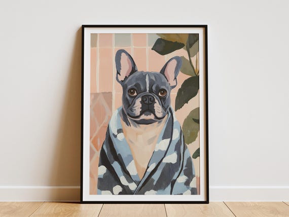 French Bulldog Bathrobe Art Print Bathroom Wall Decor Cute Dog Poster Funny Animal Pet Portrait Modern Home Lover Gift