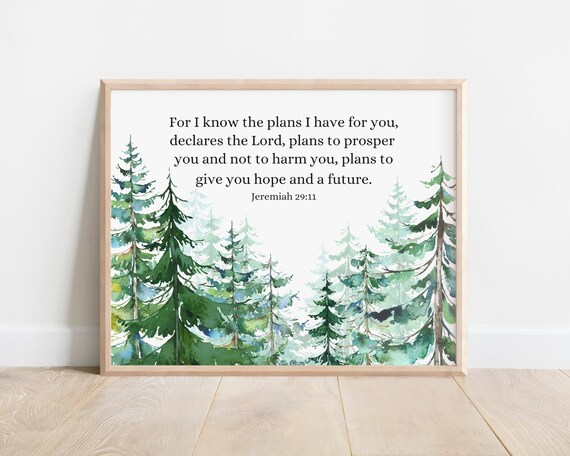 Jeremiah 2911 For I Know The Plans Have You Bible Verse Wall Art Christian Gift Scripture Print Watercolor Evergreen Trees Pine