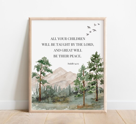 Isaiah 5413 All Your Children Taught By The Lord Verse Poster