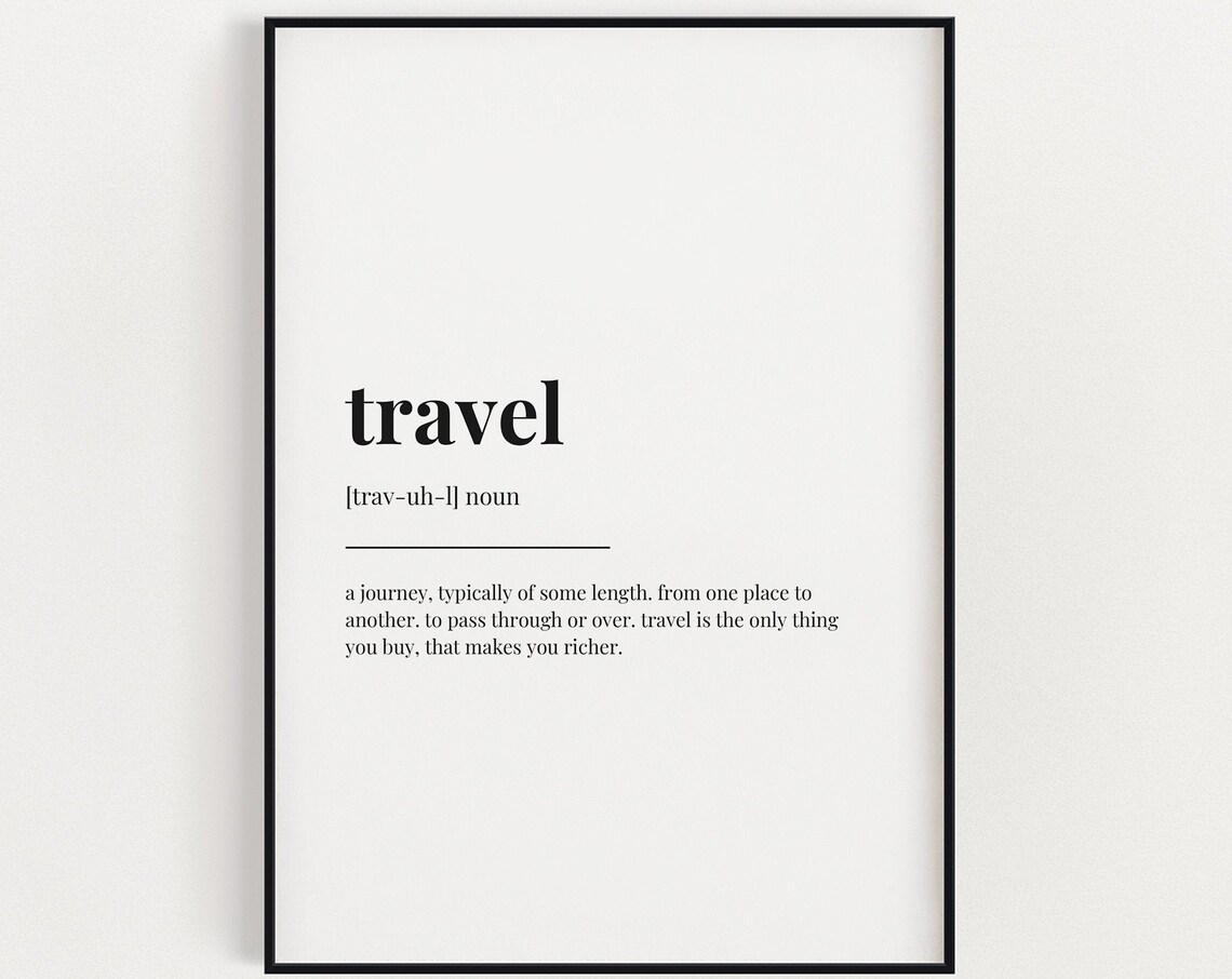 Travel Definition Art Print, Quote Wall Decor
