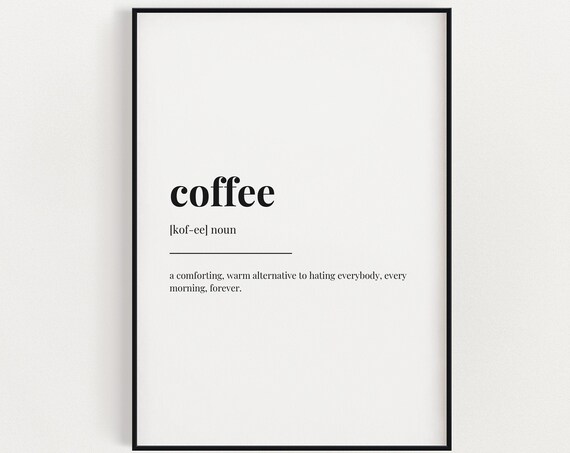 Coffee Definition Print, Kitchen Wall Art Print