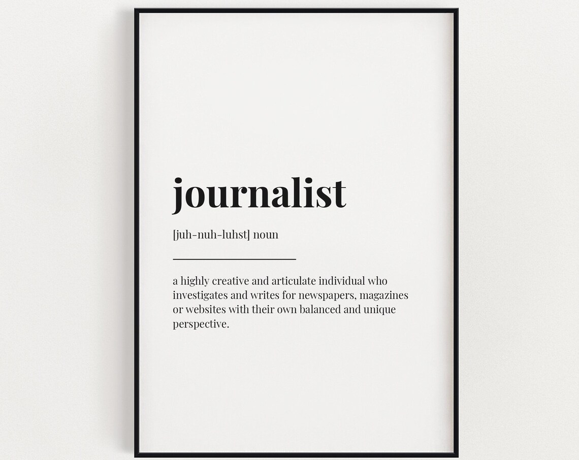 Journalist Definition Typography Quote Art Print