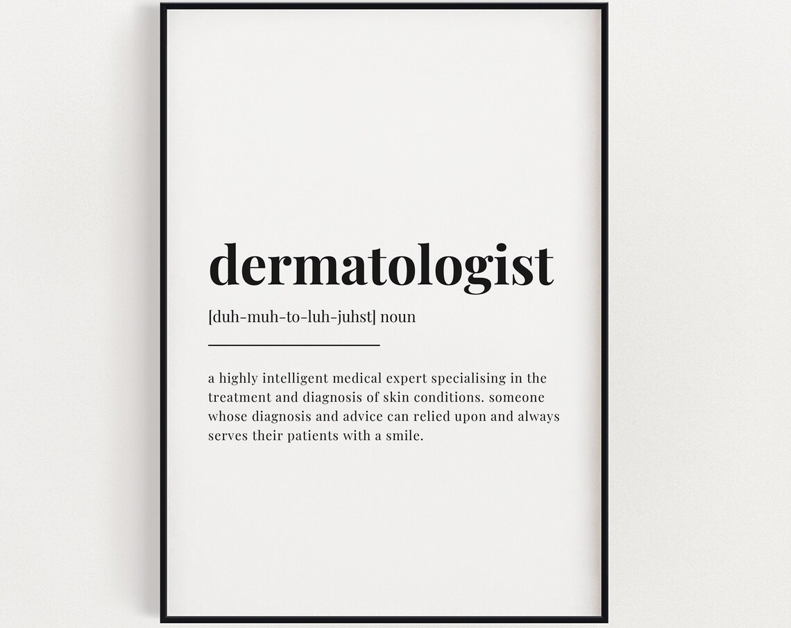 Dermatologist Definition Quote, Funny Typography Print