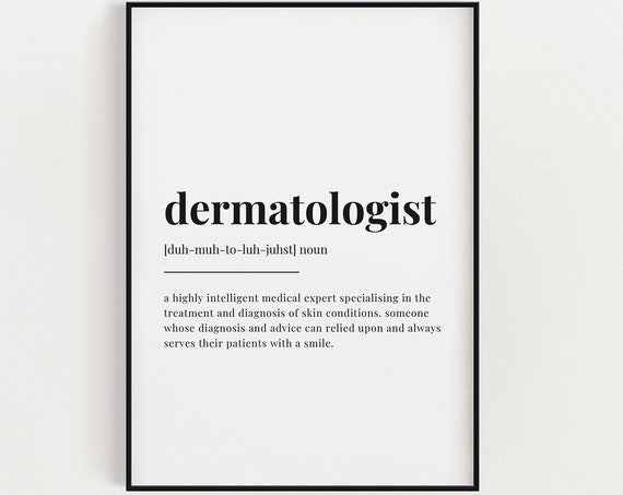 Dermatologist Definition Quote, Funny Typography Print