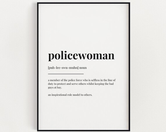 Policewoman Definition Print Wall Art Quote Police Officer Gifts Gift For Her Decor Office