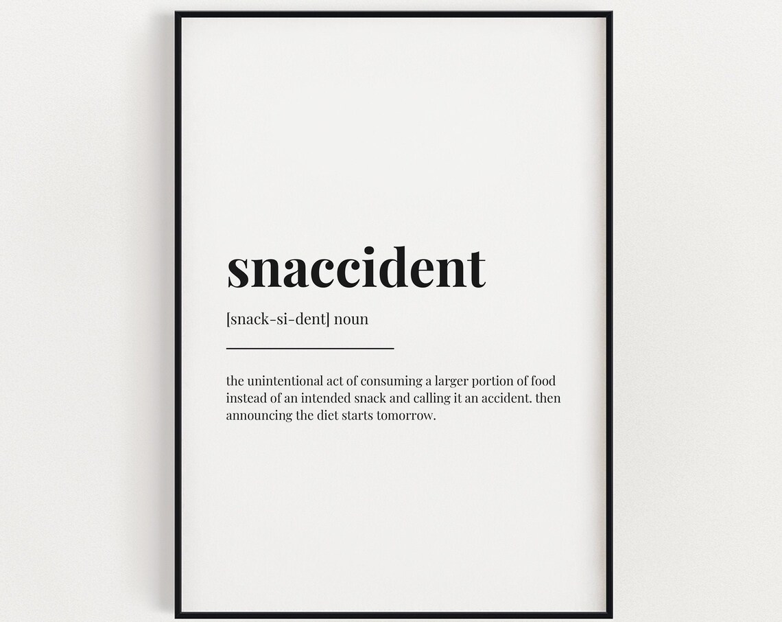 Snaccident Definition Print, Funny Quote Art Print