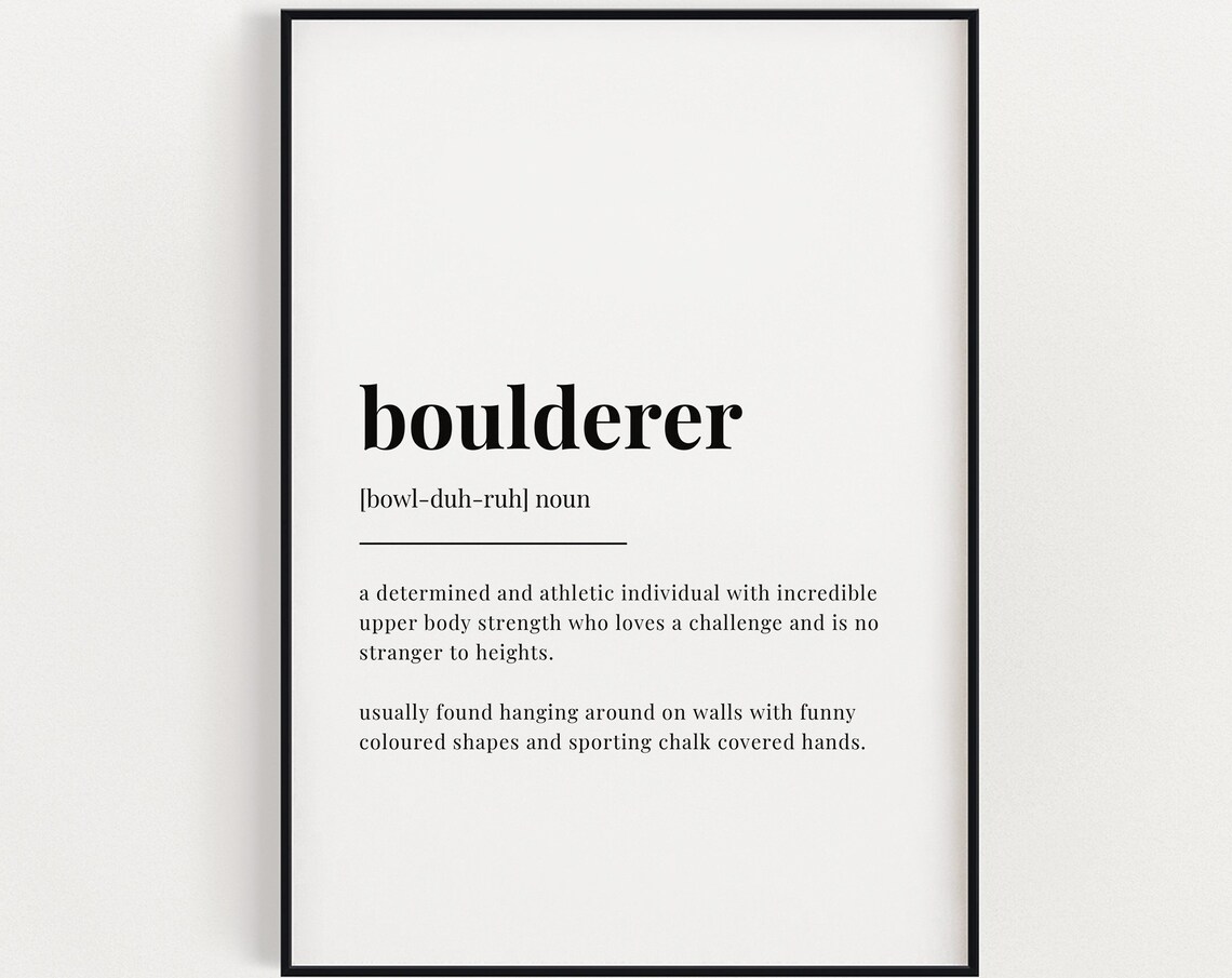 Boulderer Definition Quote Art Print For Climbers
