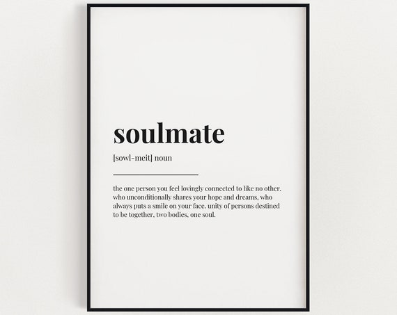 Soulmate Definition, Typography Quote Art Print