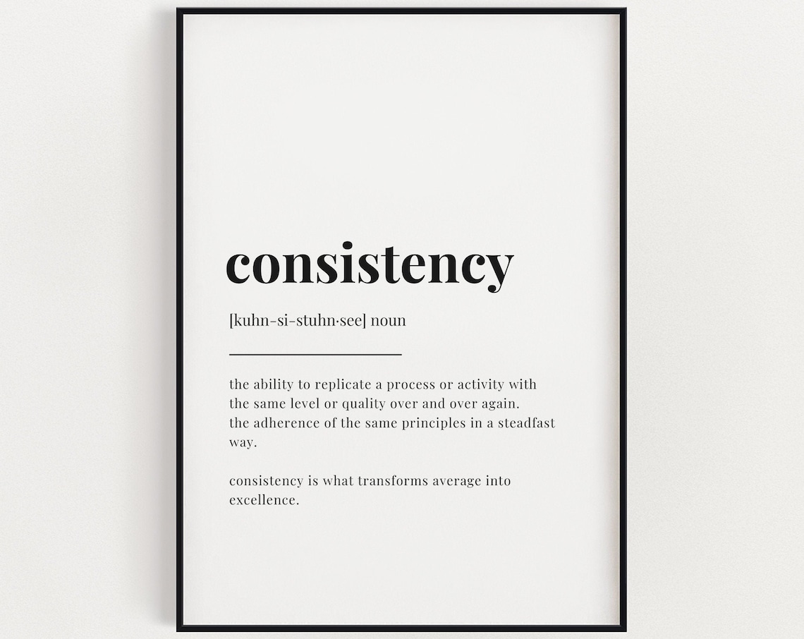 Consistency Definition Typography Quote Art Print