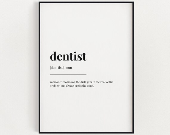 Dentist Definition Quote, Wall Art Print