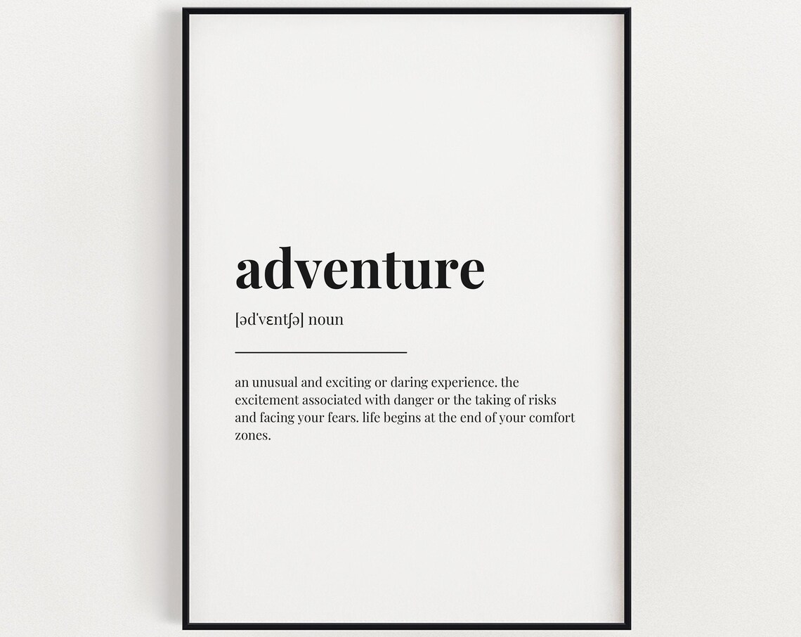 Adventure Definition Quote Art Print, Gift For Him