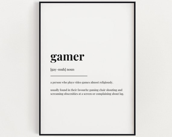 Gamer Definition Humor Gift for Gamer Poster Print