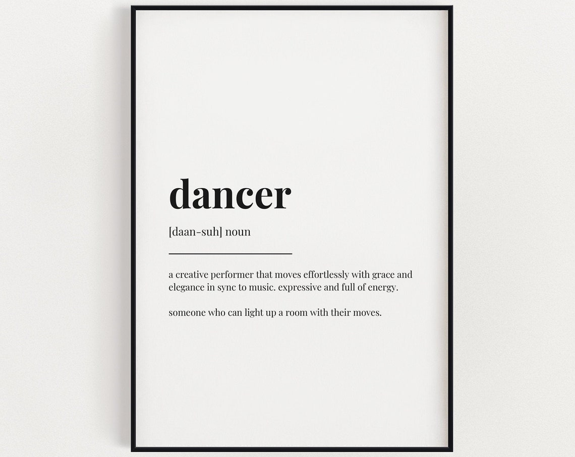 Dancer Definition Quote, Art Print