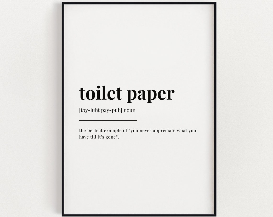 Toilet Paper Definition Quote Print, Funny Typography
