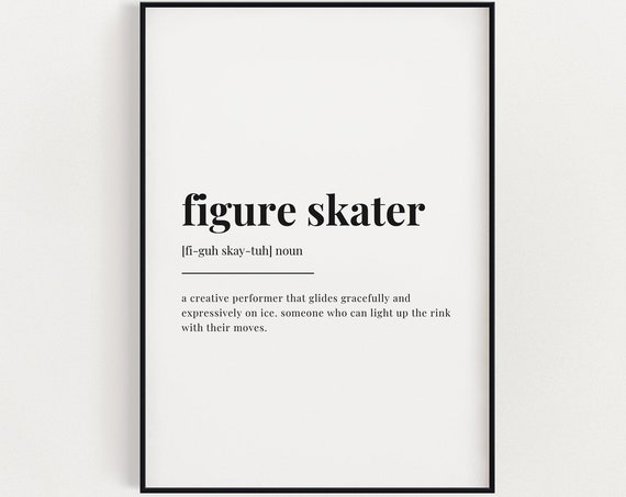 Figure Skater Meaning Definition Print, Home Decor
