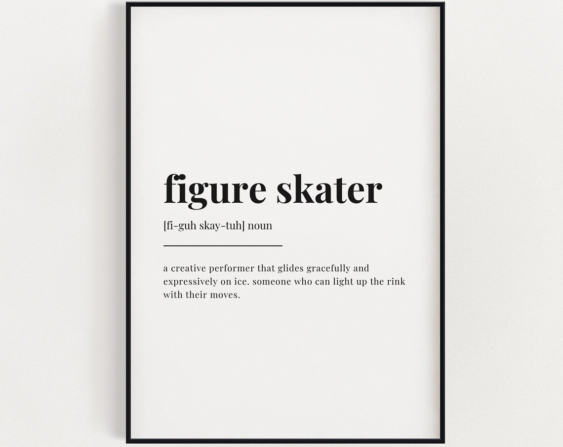 Figure Skater Meaning Definition Print, Home Decor