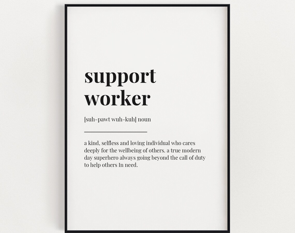 Support Worker Definition, Typography Quote Art Print