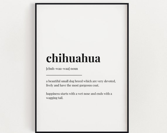 Chihuaha Definition Meaning Wall Art Definition Print Home Decor Instant