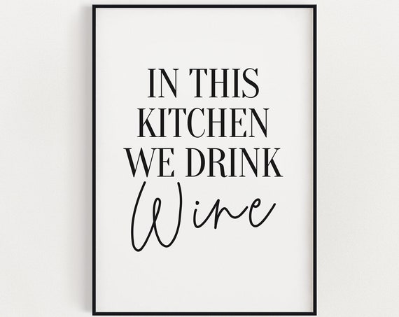 Kitchen Wall Art In This We Drink Wine Funny Dining Room Decor Print