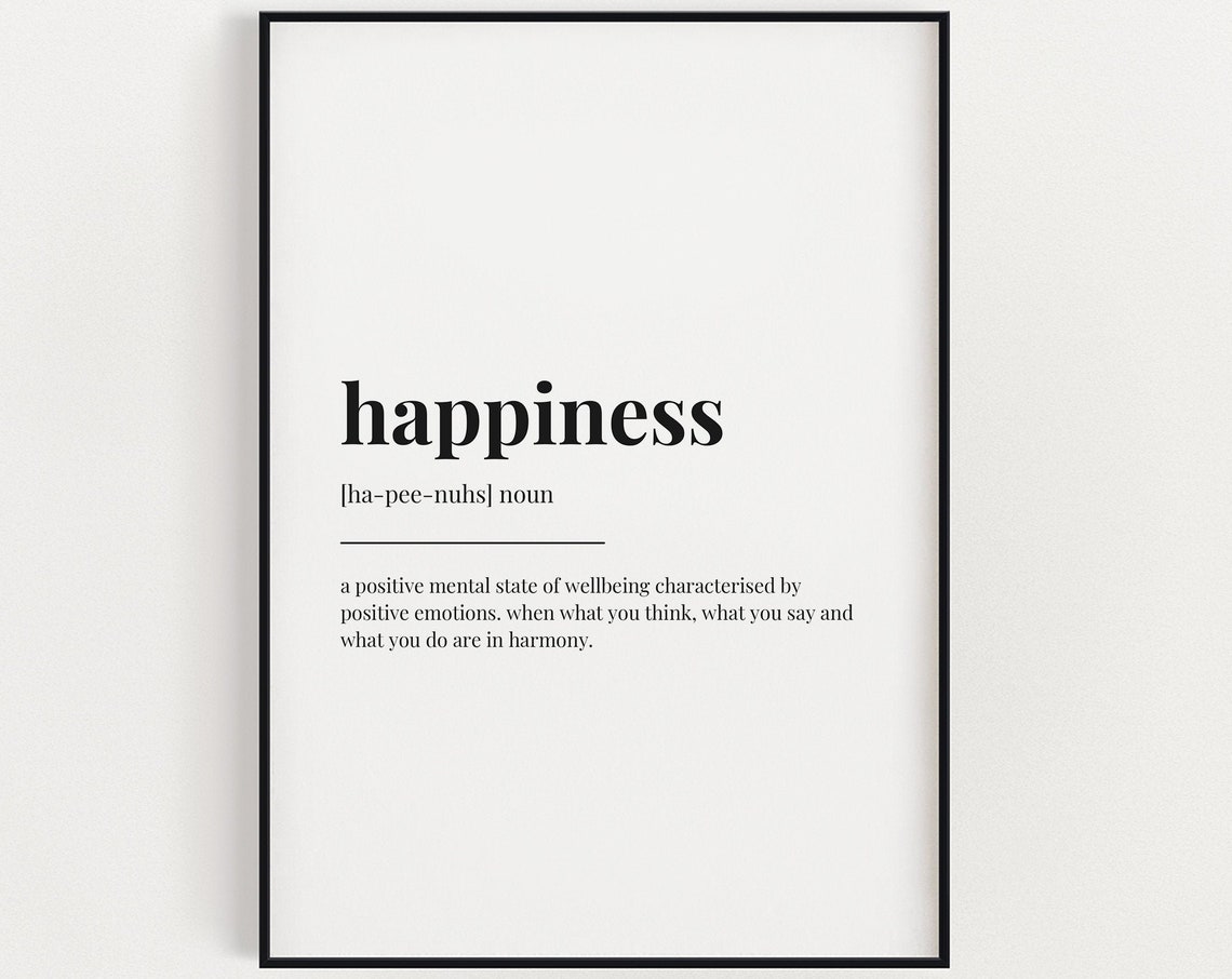 Happiness Definition Print Prints Wall Art Quotes Wall Art Motivational Wall Art Home Decor