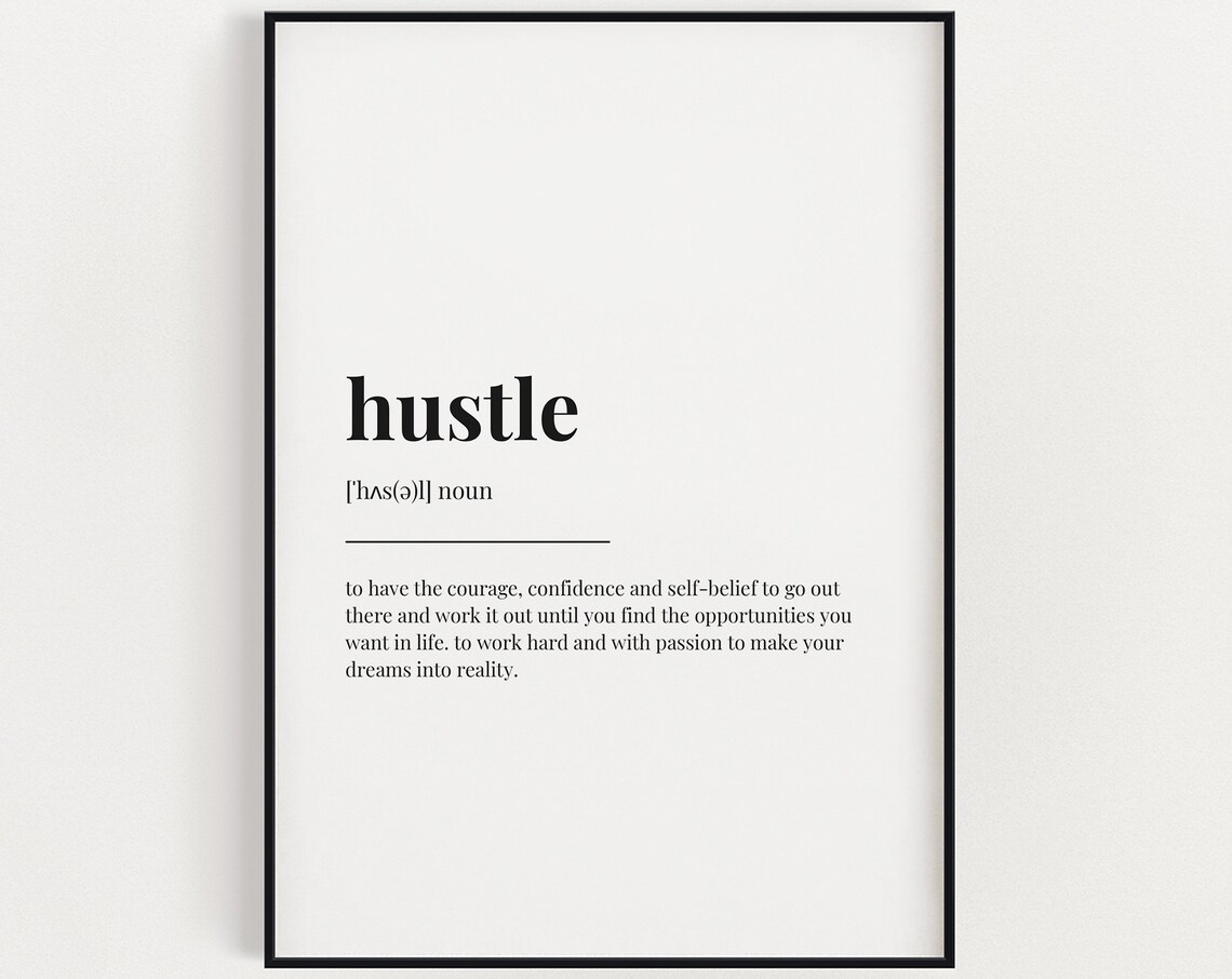 Hustle Definition Typography Motivational Art Print