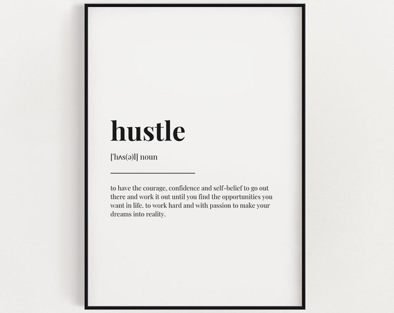 Hustle Definition Typography Motivational Art Print