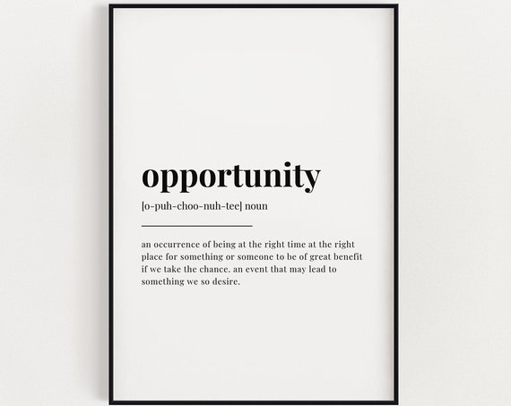 Opportunity Definition Meaning Wall Art Opportunity Print Print Instant
