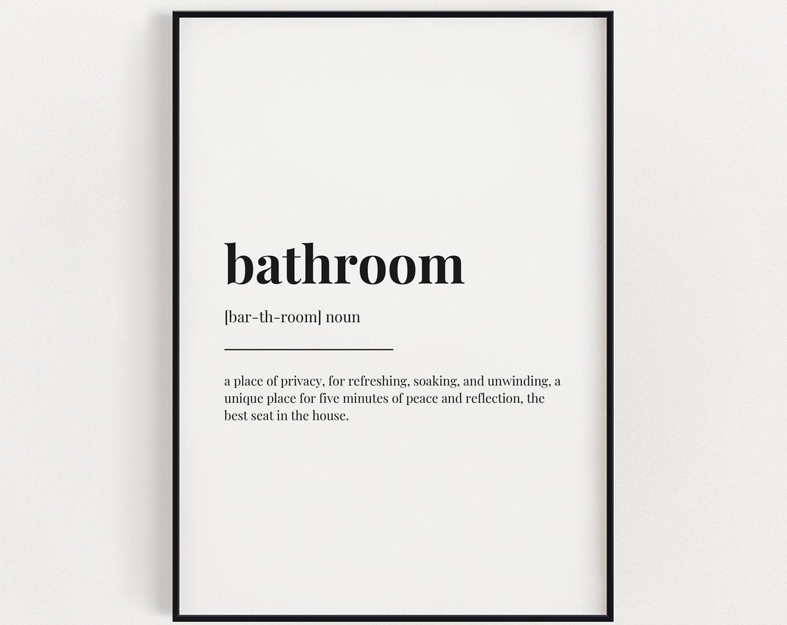 Bathroom Definition Print, Funny Quote Wall Art