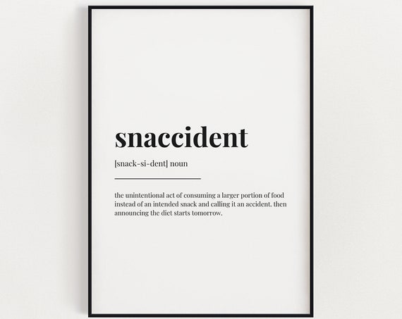 Snaccident Definition Meaning Kitchen Decor