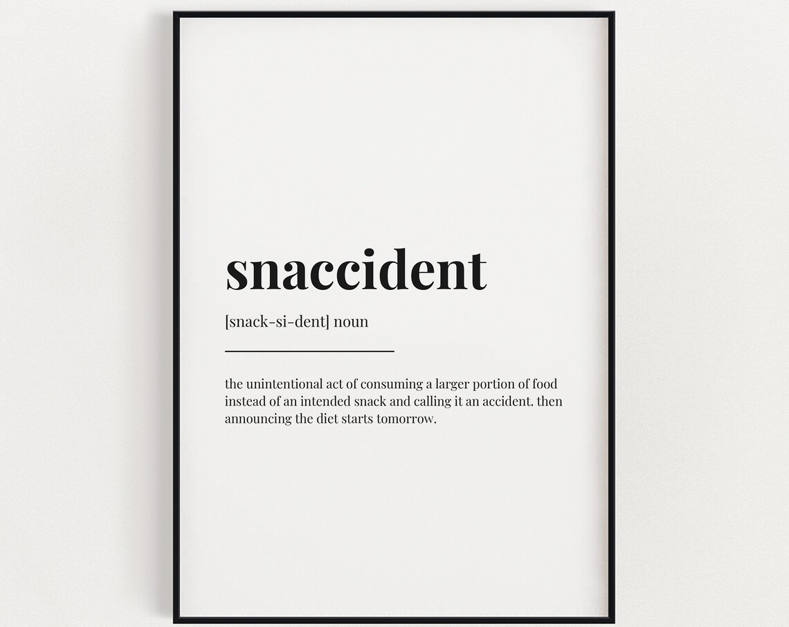 Snaccident Definition Meaning Kitchen Decor