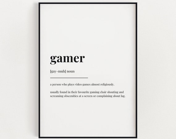 Gamer Definition Quote Art Print, Typography Gift