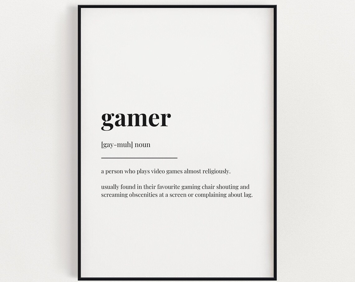 Gamer Definition Quote Art Print, Typography Gift