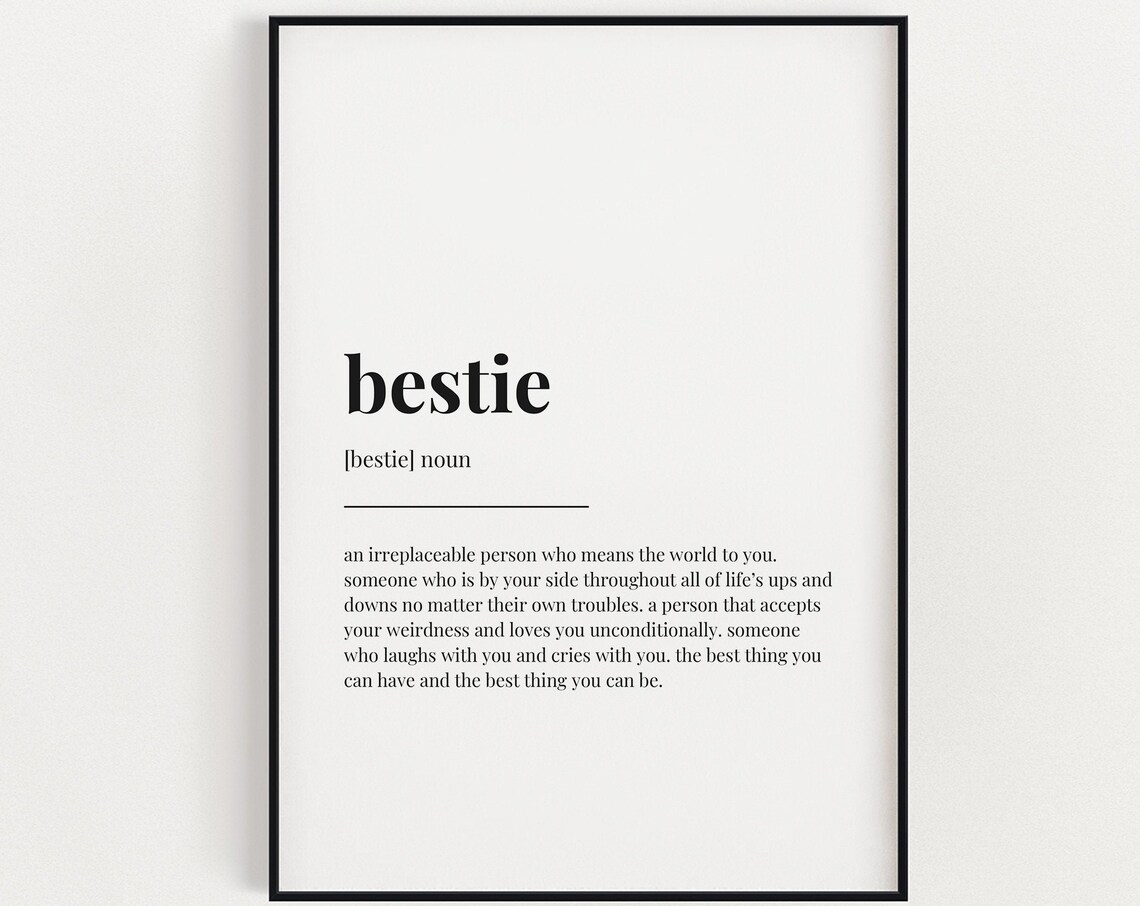 Bestie Definition Quote Art Print, Typography