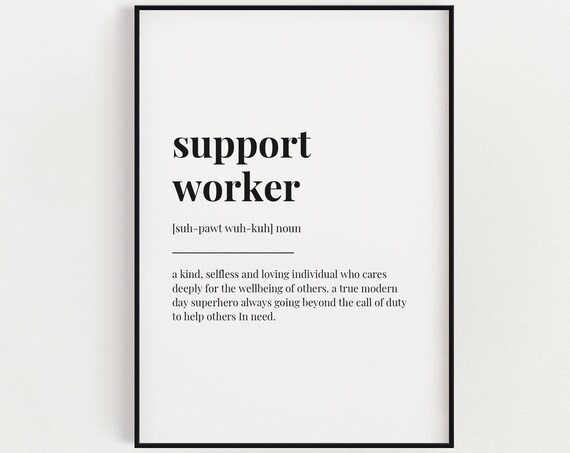 Support Worker Definition Quote Art Print