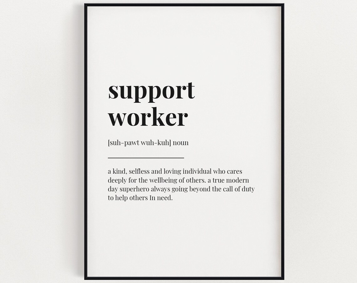 Support Worker Definition Quote Art Print