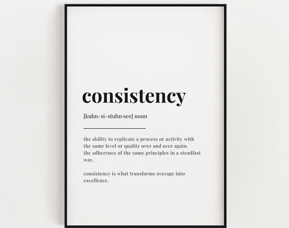 Consistency Definition Typography Poster Print