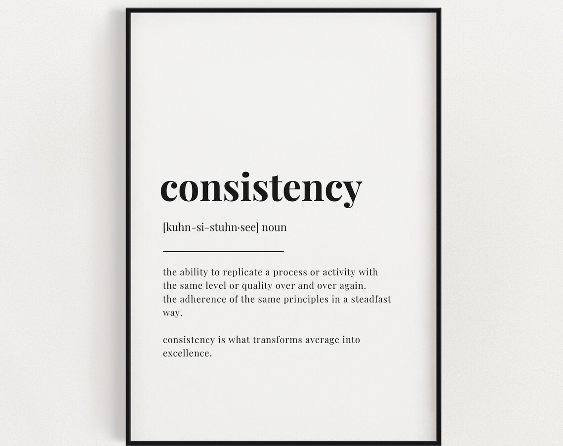 Consistency Definition Typography Poster Print