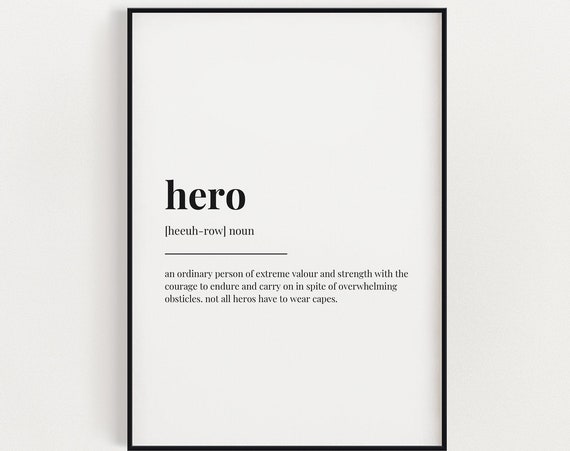 Hero Definition Quote Art Print, Thank You Gift