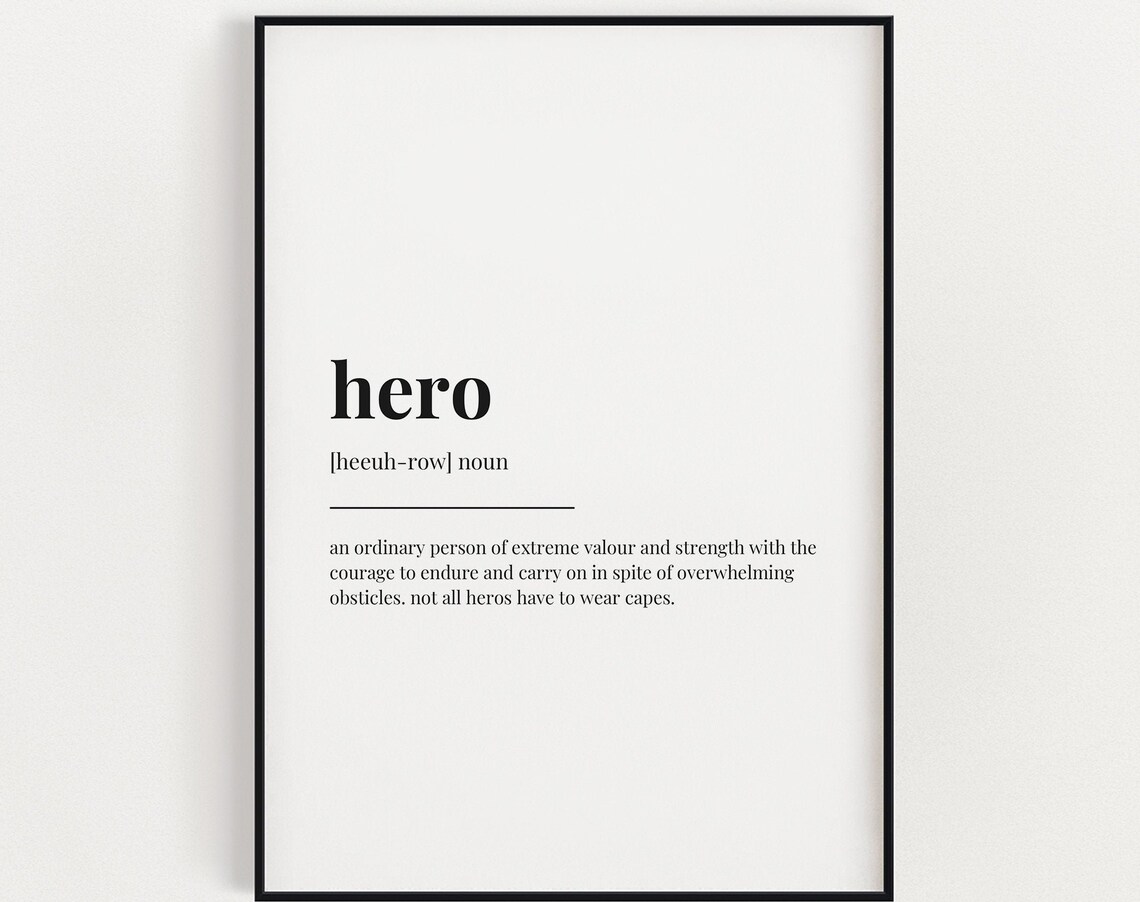 Hero Definition Quote Art Print, Thank You Gift