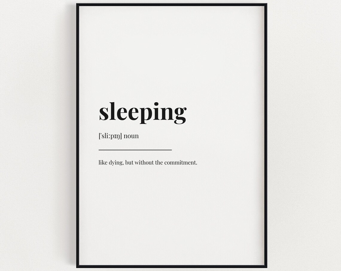 Sleeping Definition Meaning, Bedroom Decor Print