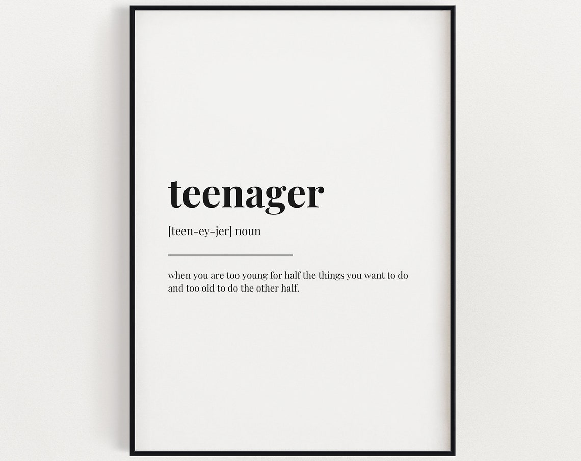 Teenager Definition Meaning Wall Art Son Gift Daughter Gift Print Instant