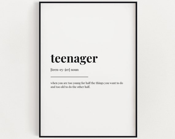 Teenager Definition Meaning Wall Art Son Gift Daughter Gift Print Instant