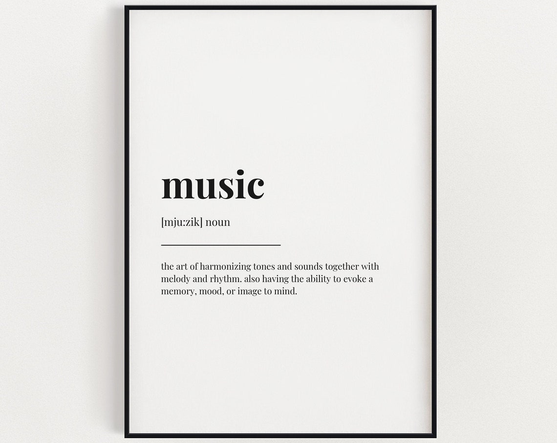 Music Definition Quote Print, Typography Wall Art
