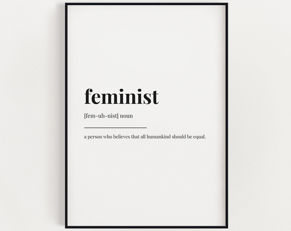 Feminist Definition Quote Art Print, Gift for Women