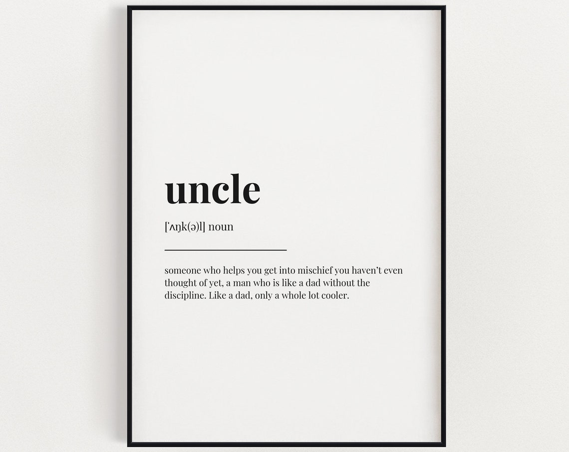 Uncle Definition Meaning Wall Art Uncle Gift Print