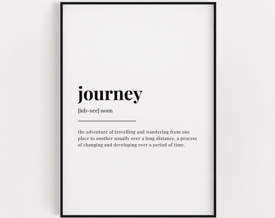 Journey Definition Quote Print