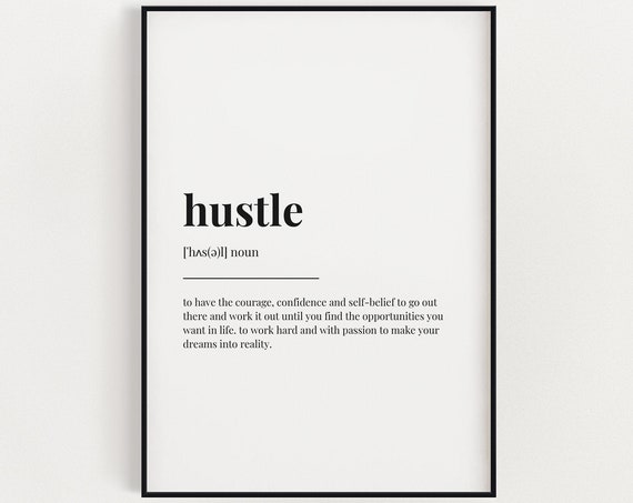 Hustle Definition, Motivational Quote Art Print