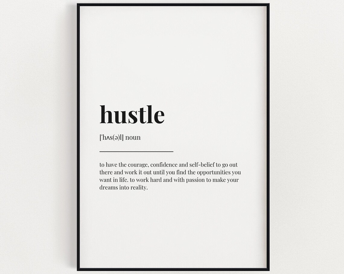 Hustle Definition, Motivational Quote Art Print